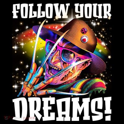 Freddy Follow Your Dream Rainbow Freddy Nightmare Horror Halloween T-Shirt