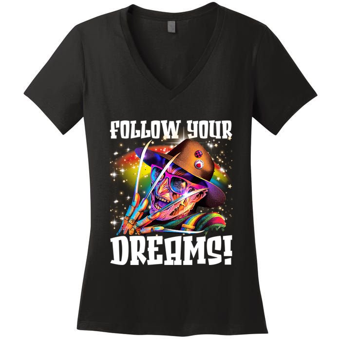 Freddy Follow Your Dream Rainbow Freddy Nightmare Horror Halloween Women's V-Neck T-Shirt