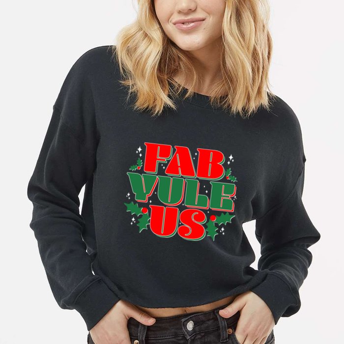 Funny Fab Yule Us Christmas Cropped Pullover Crew