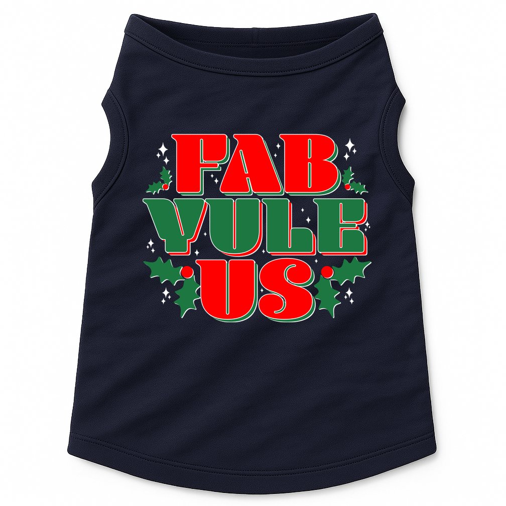 Funny Fab Yule Us Christmas Doggie Tank