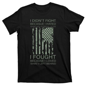 Fight For Your Loved Ones Veteran T-Shirt