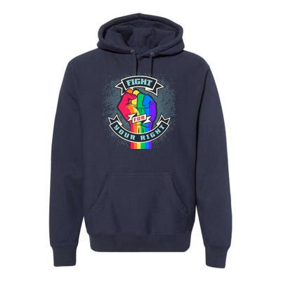 Fight For Your Right LGBT Pride Premium Hoodie