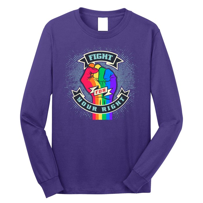 Fight For Your Right LGBT Pride Long Sleeve Shirt