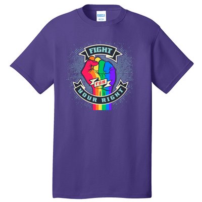 Fight For Your Right LGBT Pride Tall T-Shirt