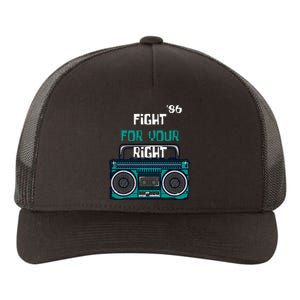 Fight For Your Right Ghetto Blaster Pop Band Musician Yupoong Adult 5-Panel Trucker Hat