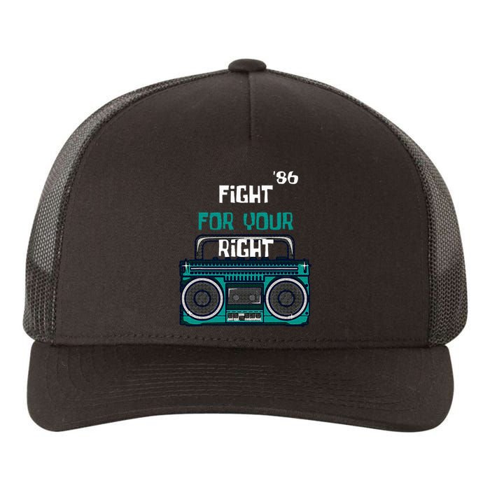 Fight For Your Right Ghetto Blaster Pop Band Musician Yupoong Adult 5-Panel Trucker Hat