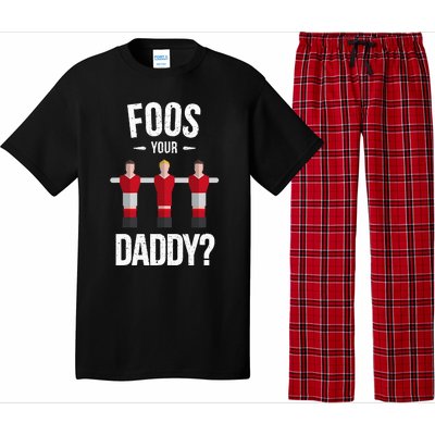 Foosball Foos Your Daddy Pajama Set