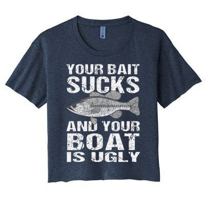 Funny Fishing Your Bait Sucks Fishing Gift Women's Crop Top Tee