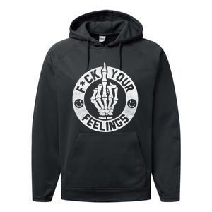 Funny Fuck Your Feelings Performance Fleece Hoodie