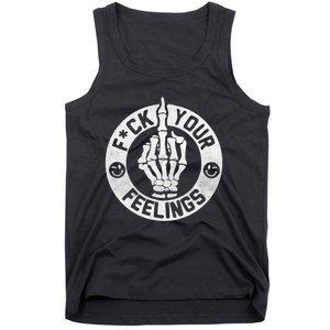 Funny Fuck Your Feelings Tank Top