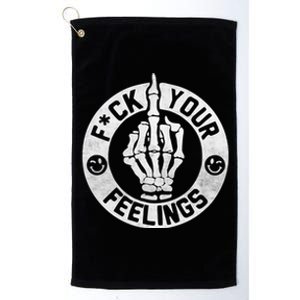 Funny Fuck Your Feelings Platinum Collection Golf Towel