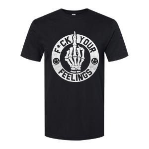 Funny Fuck Your Feelings Softstyle CVC T-Shirt