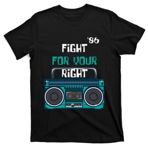 Fight For Your Right Ghetto Blaster Pop Band Musician Fan T-Shirt