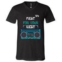 Fight For Your Right Ghetto Blaster Pop Band Musician Fan V-Neck T-Shirt