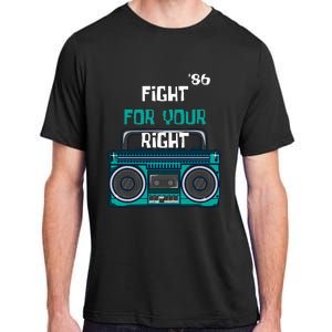 Fight For Your Right Ghetto Blaster Pop Band Musician Fan Adult ChromaSoft Performance T-Shirt