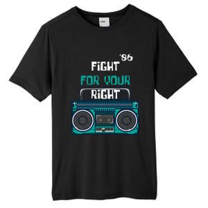 Fight For Your Right Ghetto Blaster Pop Band Musician Fan Tall Fusion ChromaSoft Performance T-Shirt