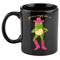 Funny Frog You're A Cowgirl Like Me 11oz C Handle Ceramic Mug