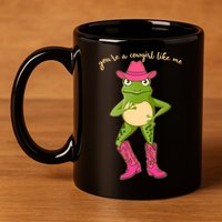 Funny Frog You're A Cowgirl Like Me 11oz C Handle Ceramic Mug
