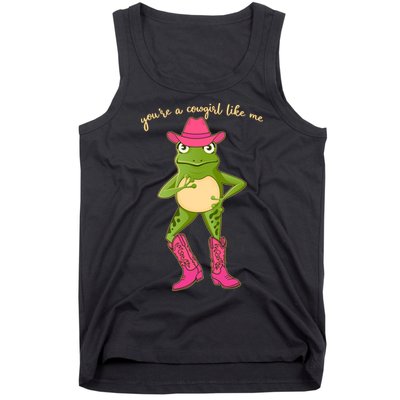 Funny Frog You're A Cowgirl Like Me Tank Top