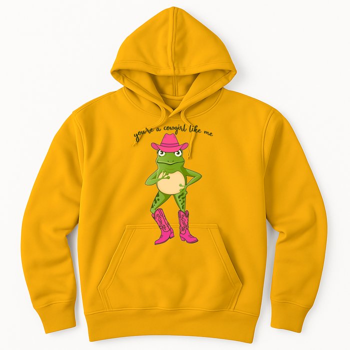 Funny Frog You're A Cowgirl Like Me Hoodie