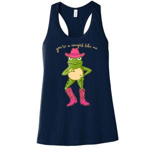 Funny Frog You're A Cowgirl Like Me Women's Racerback Tank