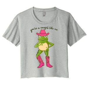 Funny Frog You're A Cowgirl Like Me Women's Crop Top Tee