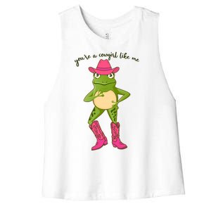 Funny Frog You're A Cowgirl Like Me Women's Racerback Cropped Tank