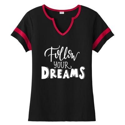 Funny Follow Your Dreams Sleeping Ladies Halftime Notch Neck Tee