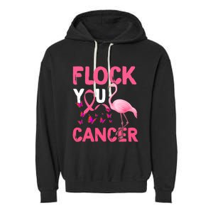 Funny Flock You Flamingo Cancer Breast Cancer Garment-Dyed Fleece Hoodie