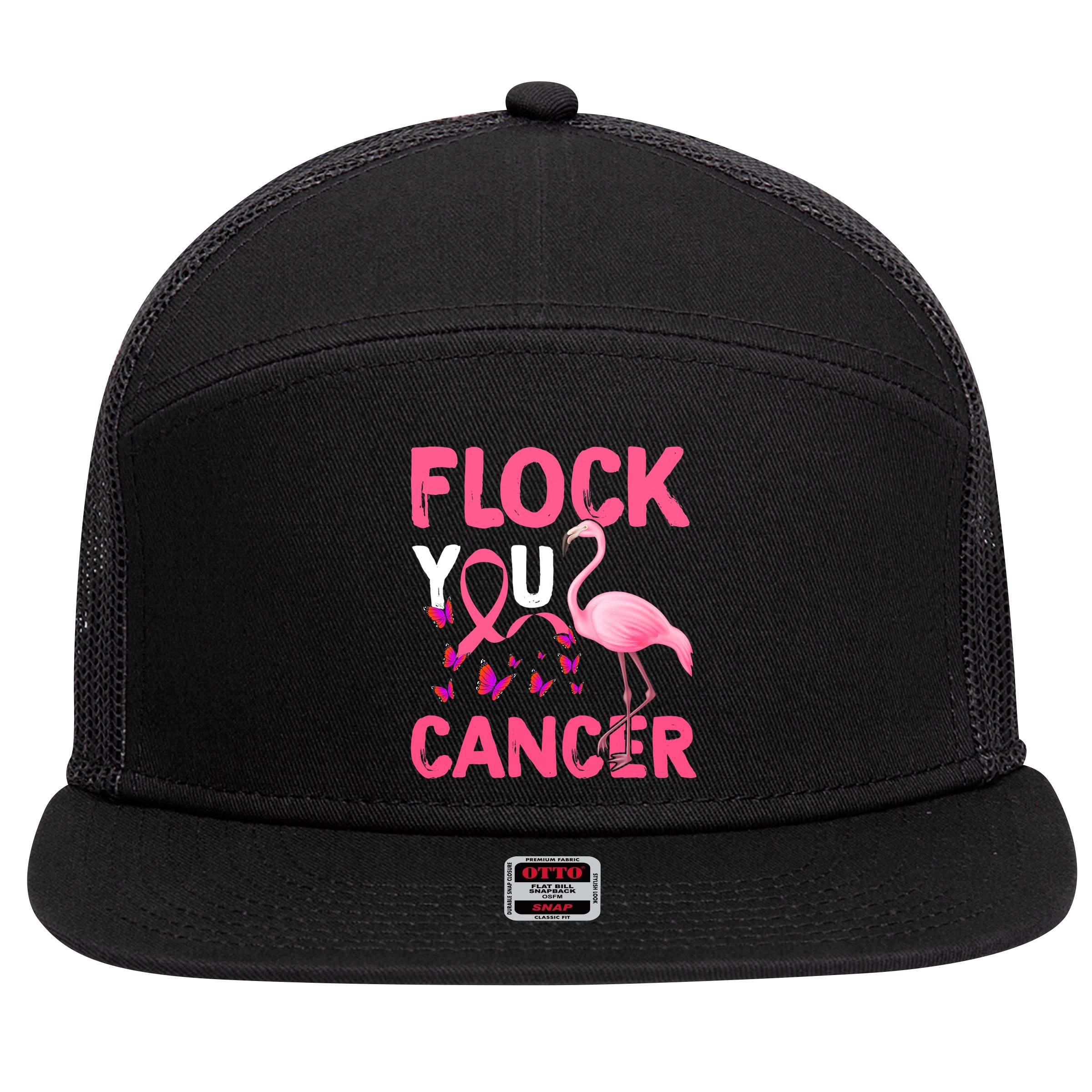 Funny Flock You Flamingo Cancer Breast Cancer 7 Panel Mesh Trucker Snapback Hat