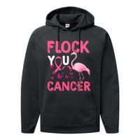 Funny Flock You Flamingo Cancer Breast Cancer Performance Fleece Hoodie