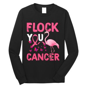 Funny Flock You Flamingo Cancer Breast Cancer Long Sleeve Shirt