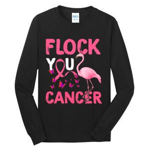 Funny Flock You Flamingo Cancer Breast Cancer Tall Long Sleeve T-Shirt