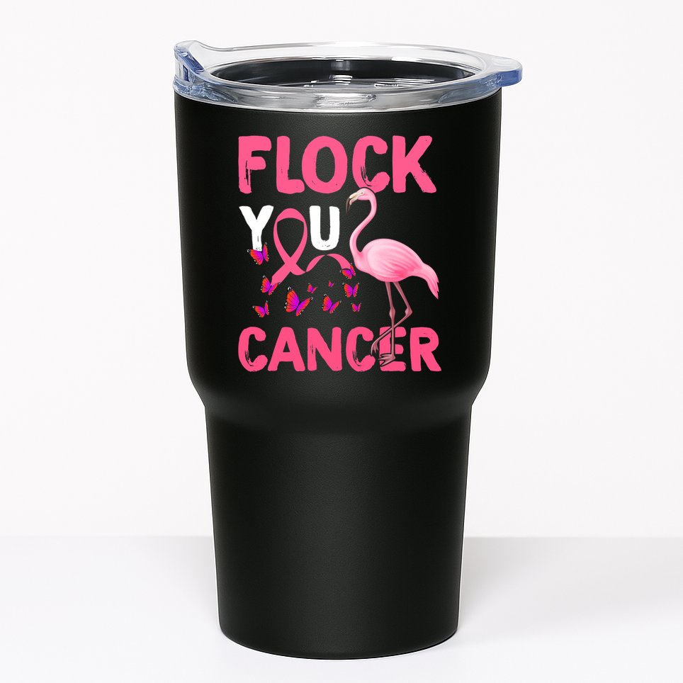 Funny Flock You Flamingo Cancer Breast Cancer Tumbler