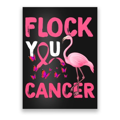 Funny Flock You Flamingo Cancer Breast Cancer Poster