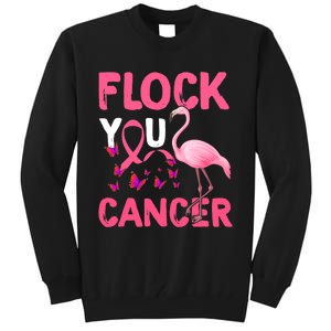 Funny Flock You Flamingo Cancer Breast Cancer Tall Sweatshirt