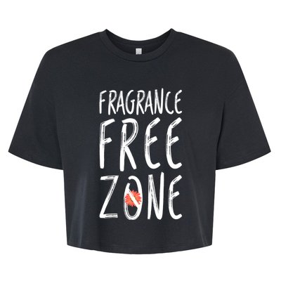 Fragrance Free Zone Chemical Sensitivity Mcs/es Gift Bella+Canvas Jersey Crop Tee