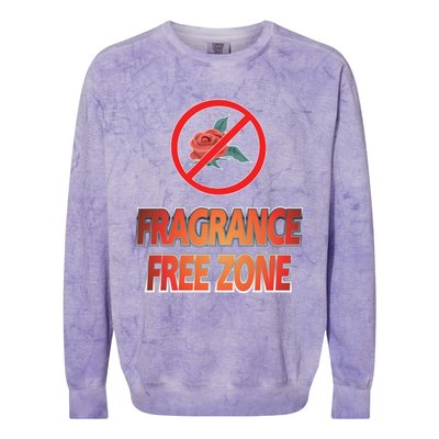 Fragrance Free Zone Chemical Sensitivity Mcs/es Cool Gift Colorblast Crewneck Sweatshirt