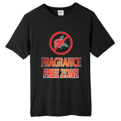 Fragrance Free Zone Chemical Sensitivity Mcs/es Cool Gift Tall Fusion ChromaSoft Performance T-Shirt