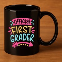 First Grader, 1st Grade Back To School 11oz C Handle Ceramic Mug