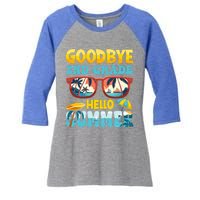 Funny Goodbye 2nd Grade Hello Summer Great Gift Women's Tri-Blend 3/4-Sleeve Raglan Shirt