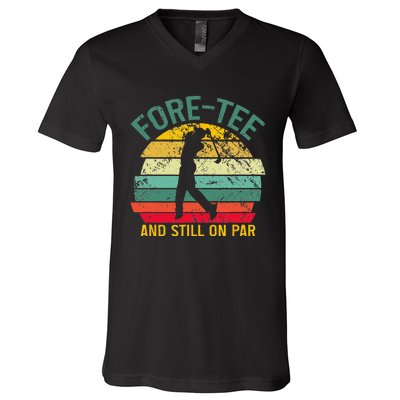 Funny Golf 40th Birthday Retro Foretee And Still On Par V-Neck T-Shirt