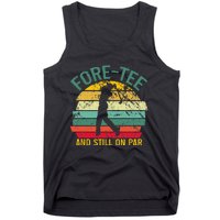 Funny Golf 40th Birthday Retro Foretee And Still On Par Tank Top