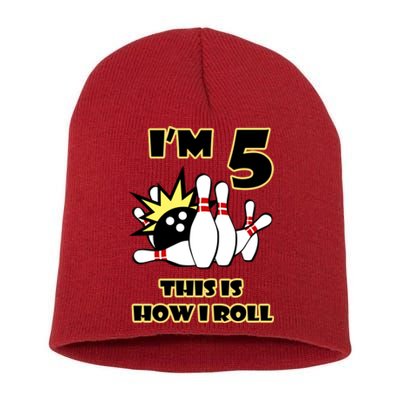 Funny Gift 5 Year Old Bowling Gift This Is How I Roll 5th Birthday Gift Short Acrylic Beanie