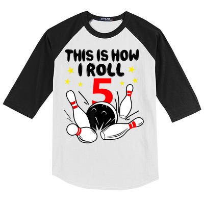 Funny Gift 5 Year Old Bowling Gift This Is How I Roll 5th Birthday Boys Gift Kids Colorblock Raglan Jersey