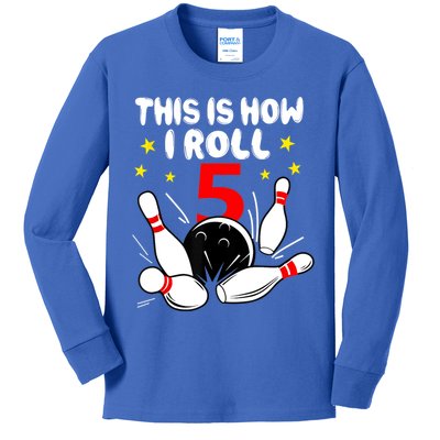 Funny Gift 5 Year Old Bowling Gift This Is How I Roll 5th Birthday Boys Gift Kids Long Sleeve Shirt