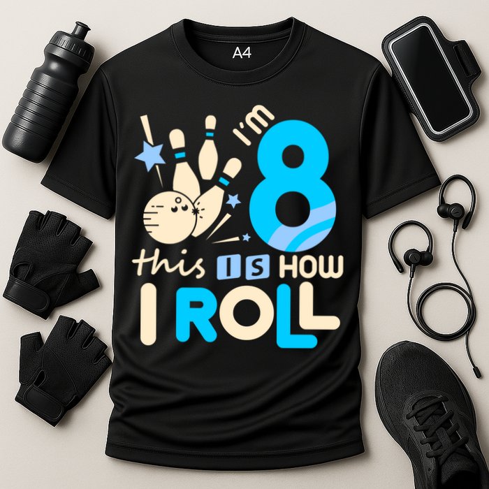 Funny Gift 8th Birthday Bowling Gift I'm 8 Eight This Is How I Roll Funny Gift Cooling Performance Crew T-Shirt