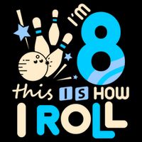 Funny Gift 8th Birthday Bowling Gift I'm 8 Eight This Is How I Roll Funny Gift Cooling Performance Crew T-Shirt