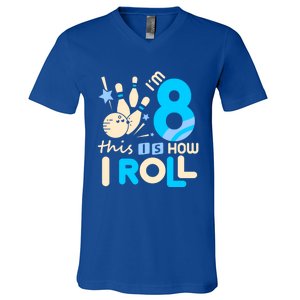 Funny Gift 8th Birthday Bowling Gift I'm 8 Eight This Is How I Roll Funny Gift V-Neck T-Shirt