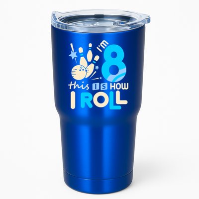 Funny Gift 8th Birthday Bowling Gift I'm 8 Eight This Is How I Roll Funny Gift Tumbler
